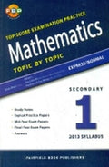 Secondary 1 Mathematics Top Score Examination Practice Topic By Topic - MPHOnline.com