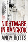 Nightmare in Bangkok: The Incredible True Account of Survival in a Thai Prison - MPHOnline.com