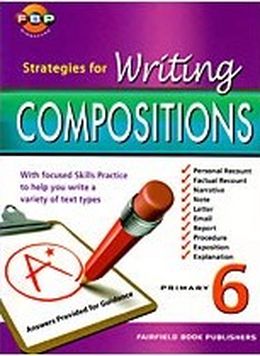 Primary 6 Strategies For Writing Compositions - MPHOnline.com