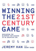 Winning The 21st Century Game: Developing the Blueprint for Success in an Uncertain Era - MPHOnline.com