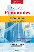 A-LEVEL ECONOMICS: EXAMINATION SUMMARIES AND NOTES - MPHOnline.com