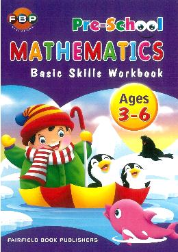 Pre-School Mathematics Basic Skills Workbook Age 3-6 - MPHOnline.com