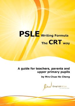 PSLE Writing Formula The CRT Way - MPHOnline.com