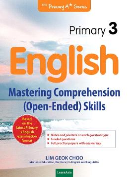 PRIMARY 3 ENGLISH MASTERING COMPREHENSION (OPEN-ENDED) SKILL - MPHOnline.com