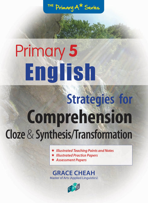 Primary 5 English Strategies For Comprehension Cloze & Synthesis/Transformation - MPHOnline.com