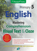 Primary 5 English Mastering Comprehension Visual Text & Cloze - MPHOnline.com