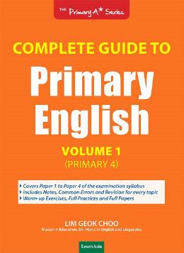 PRIMARY 4 COMPLETE GUIDE TO PRIMARY ENGLISH VOLUME 1 - MPHOnline.com