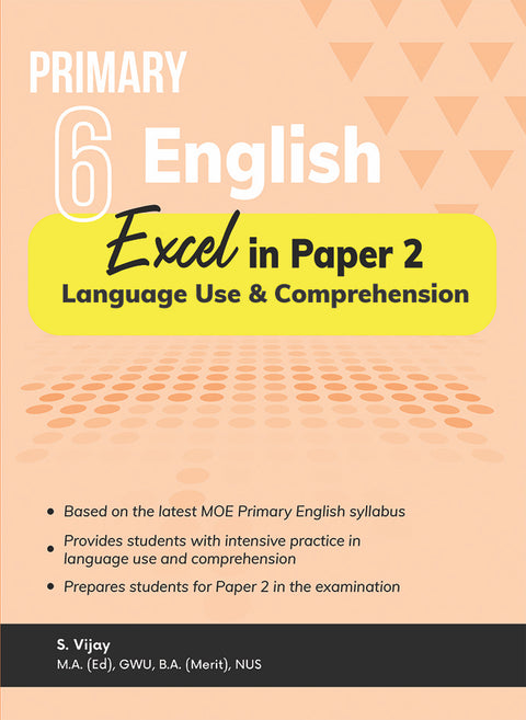 Primary 6 English Excel in Paper 2C Language Use and Comprehension - MPHOnline.com