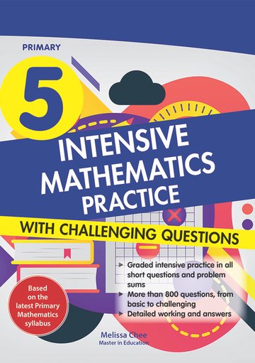 Primary 5 Intensive Mathematics Practice With Challenging Questions - MPHOnline.com