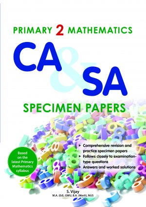 Primary 1 Mathematics CA & SA Specimen Papers (2nd Edition)  - MPHOnline.com