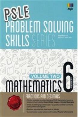 PSLE Fractions and Decimals Mathematics Problem Solving Skills Series Volume 2 - MPHOnline.com