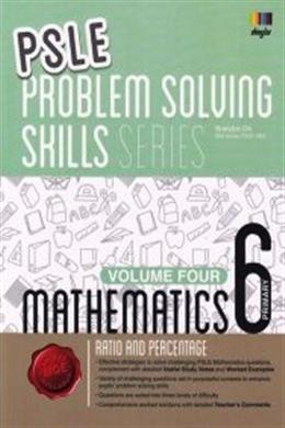 PSLE Ratio and Percentage Mathematics Problem Solving Skills Series Volume 4 - MPHOnline.com