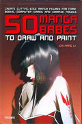 50 Manga Babes to Draw and Paint - MPHOnline.com