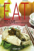 Eat to Live: Healthy Asian Recipes - MPHOnline.com