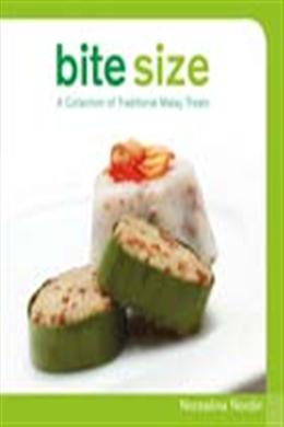 Bite Size: A Collection of Traditional Malay Treats - MPHOnline.com