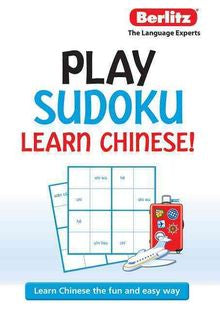 Play Sudoku: Learn Chinese!: Learn Chinese the Fun and Easy Way (Berlitz the Language Experts) - MPHOnline.com