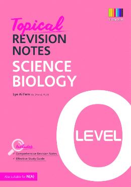 O Level Science Biology Topical Revision Notes - MPHOnline.com