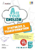 Primary 5 Ace Your English Synthesis & Transformation - MPHOnline.com