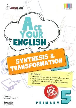 Primary 5 Ace Your English Synthesis & Transformation - MPHOnline.com