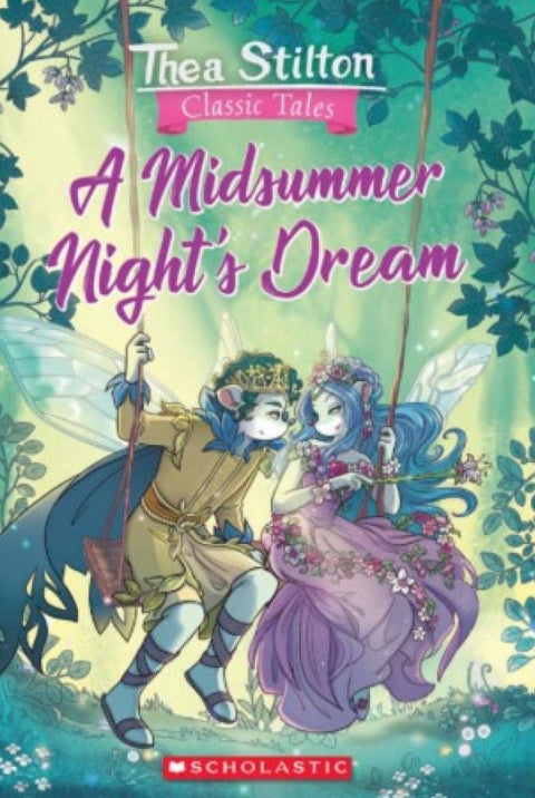 Thea Stilton Classic Tales: A Midsummer Night's Dream - MPHOnline.com