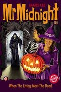 Mr Midnight SE #1: When The Living Meet The Dead - MPHOnline.com