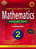 Complete Smart Series Mathematics Topic By Topic Primary 2 - MPHOnline.com