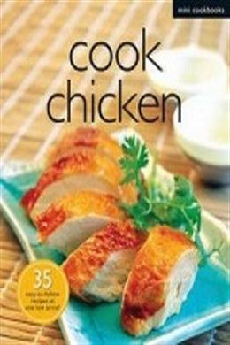 Cook Chicken (Mini Cookbooks) - MPHOnline.com