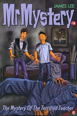 Mr Mystery #16: The Mystery Of The Terrified Teacher - MPHOnline.com