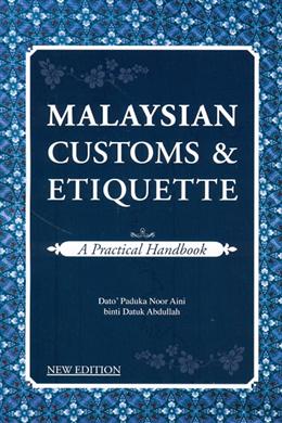 Malaysian Customs & Etiquette: A Practical Handbook - MPHOnline.com