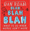 Blah, Blah, Blah: What To Do When Words Don't Work - MPHOnline.com