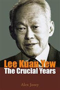Lee Kuan Yew: The Crucial Years - MPHOnline.com