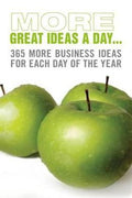 More Great Ideas a Day...: 365 More Business Ideas for Each Day of the Year - MPHOnline.com