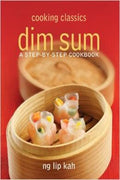 Cooking Classics: Dim Sum: A Step-by-Step Cookbook - MPHOnline.com