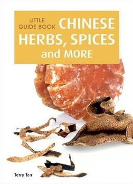 LITTLE GUIDE BOOK: CHINESE HERBS,SPICES AND MORE - MPHOnline.com