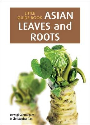Little Guide Book: Asian Leaves & Roots - MPHOnline.com