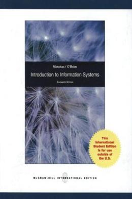 Introduction to Information Systems, 16E - MPHOnline.com