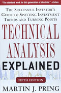 Technical Analysis Explained: The Successful Investor's Guide to Spotting Investment Trends and Turning Points - MPHOnline.com