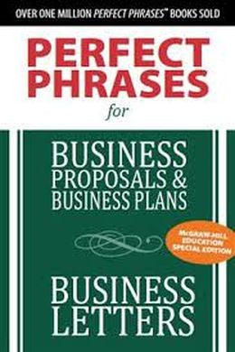 McGraw-Hill Perfect Phrases (MHPP) for Business Proposals & Business Plans and Business Letters - MPHOnline.com