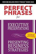 McGraw-Hill Perfect Phrases (MHPP) for Executive Presentations and Presenting Business Strategies - MPHOnline.com