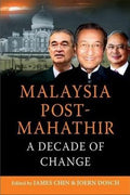 Malaysia Post-Mahathir: A Decade of Change - MPHOnline.com