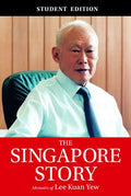 The Singapore Story: Memoirs Of Lee Kuan Yew (Student Ed.) - MPHOnline.com