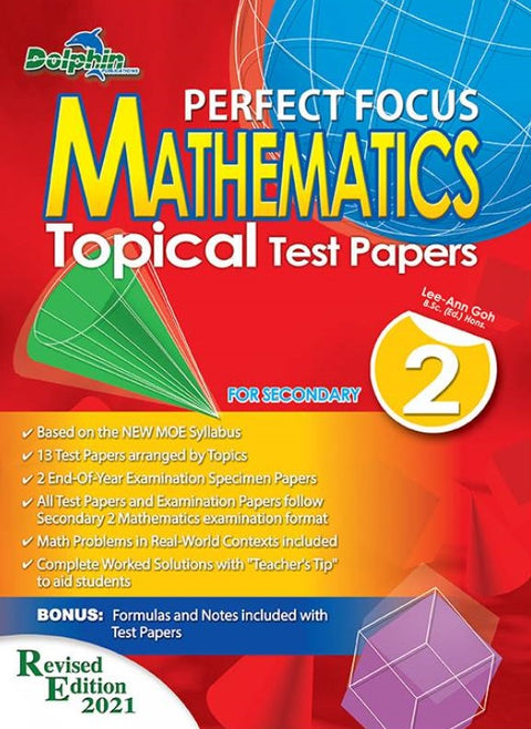 Sec 2 Perfect Focus Maths Topical Test Papers - Revised Edition 2021 - MPHOnline.com