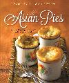 Asian Pies: A Collection Of Pies And Tarts With An Asian Twist