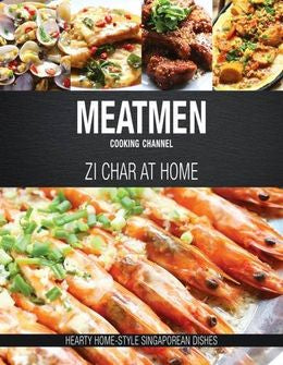The Meatmen: Zi Char At Home - MPHOnline.com