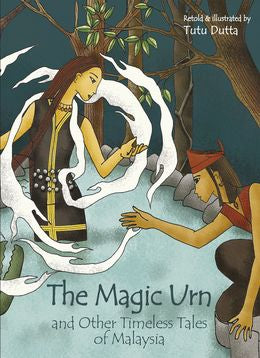 THE MAGIC URN & OTHER TIMELESS TALES OF MALAYSIA - MPHOnline.com