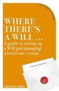 Where There's a Will : A Guide to Setting Up a Will and Managing a Loved One's Estate - MPHOnline.com