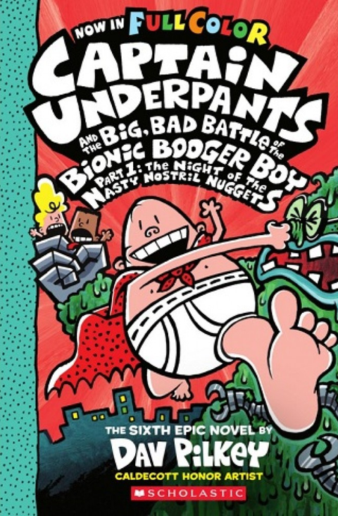 CAPTAIN UNDERPANTS #6: BIG, BAD BATTLE OF THE BIONIC BOOGER, - MPHOnline.com