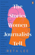 The Stories Female Journalists Tell - MPHOnline.com