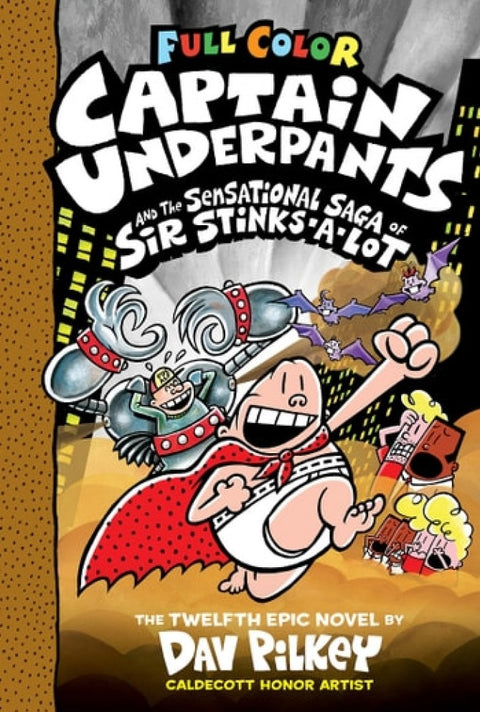 Captain Underpants#12: The Sensational Saga of Sir Stinks-A-Lot (Color Edition) - MPHOnline.com