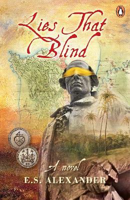 Lies that Blind : A Novel of Late 18th Century Penang - MPHOnline.com